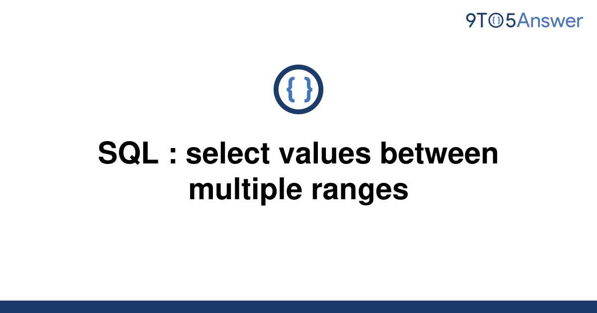 How To Select Values Between A Range In Excel