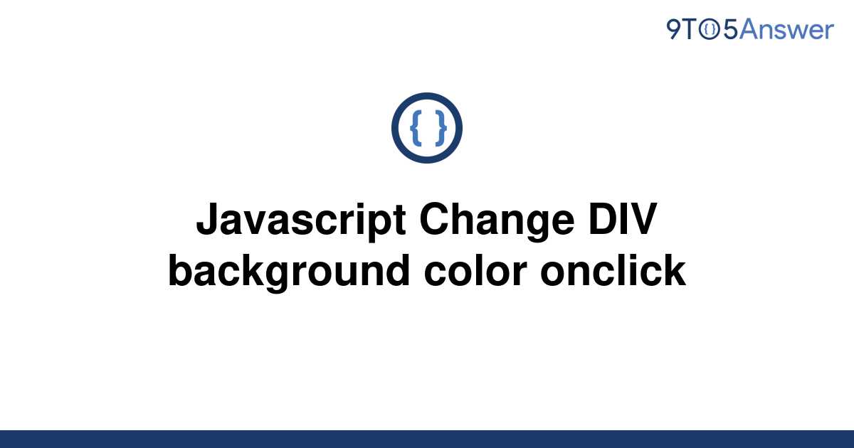 solved-javascript-change-div-background-color-onclick-9to5answer