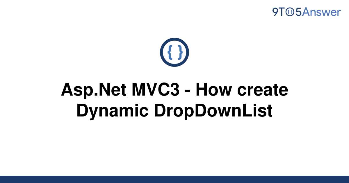 solved-asp-net-mvc3-how-create-dynamic-dropdownlist-9to5answer