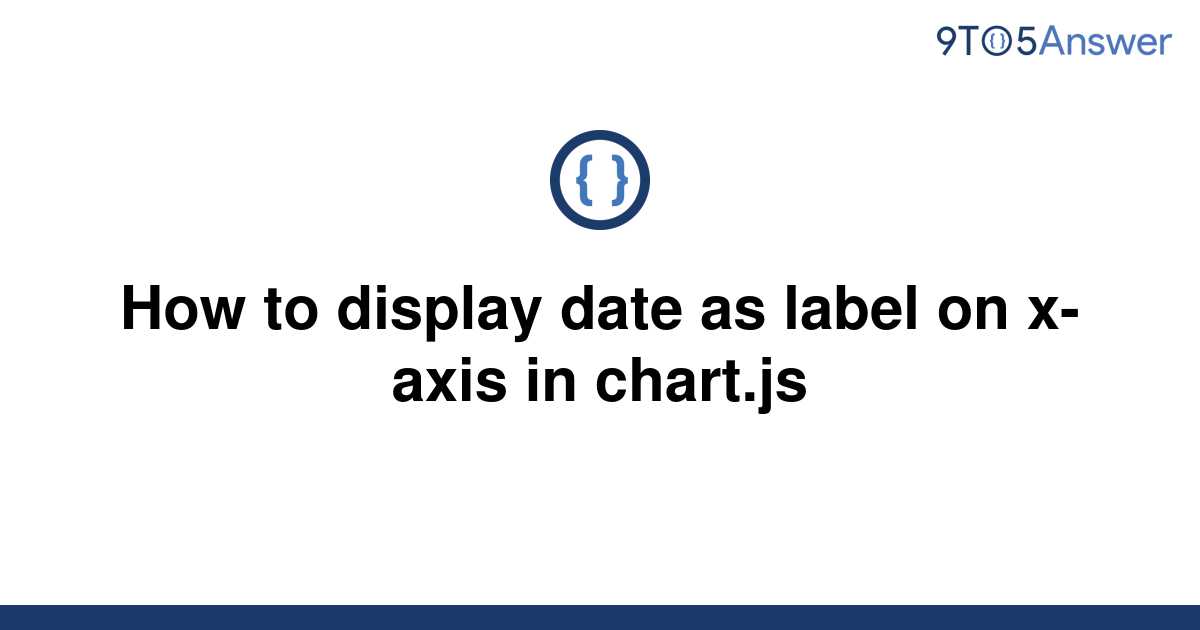 solved-how-to-display-date-as-label-on-x-axis-in-9to5answer