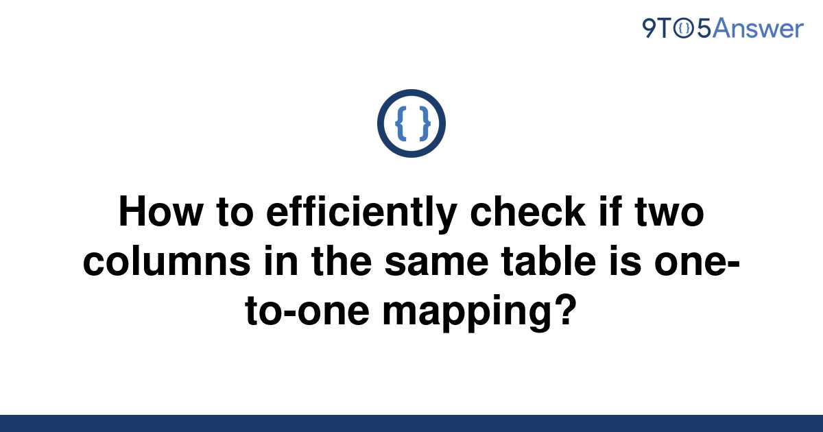 solved-how-to-efficiently-check-if-two-columns-in-the-9to5answer