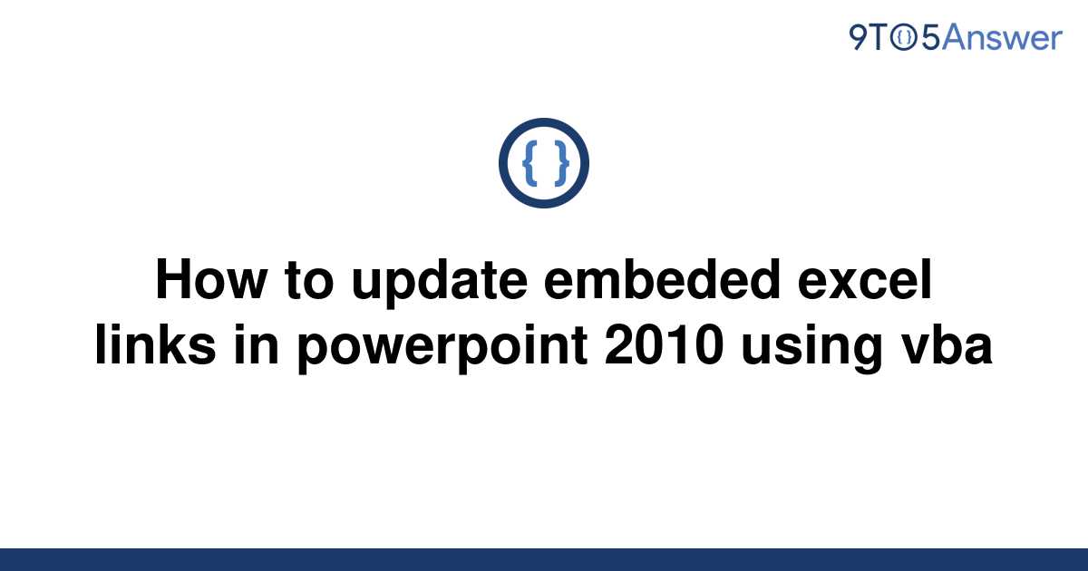 solved-how-to-update-embeded-excel-links-in-powerpoint-9to5answer