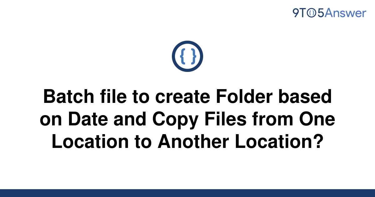 batch file copy files to another location