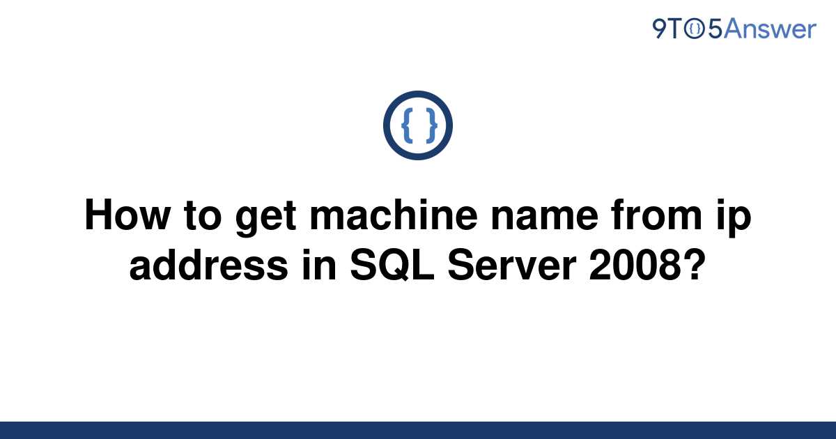 How To Get Machine Name In Sql Server