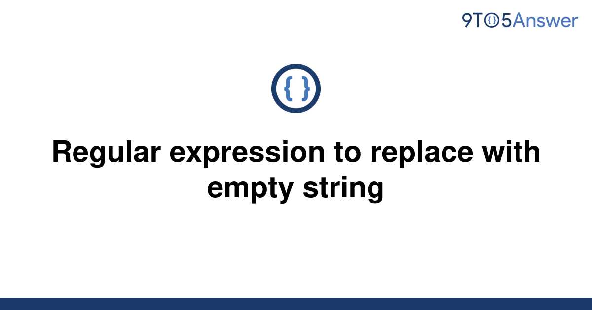 Replace With Empty String