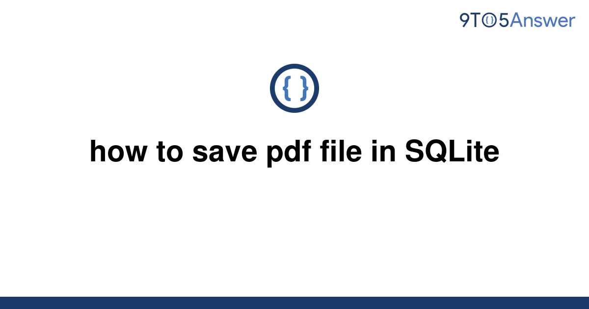 solved-how-to-save-pdf-file-in-sqlite-9to5answer