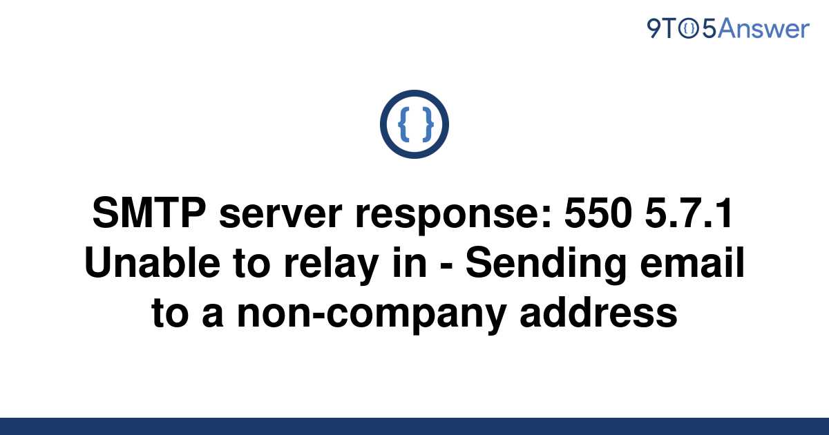 [Solved] SMTP server response: 550 5.7.1 Unable to relay | 9to5Answer