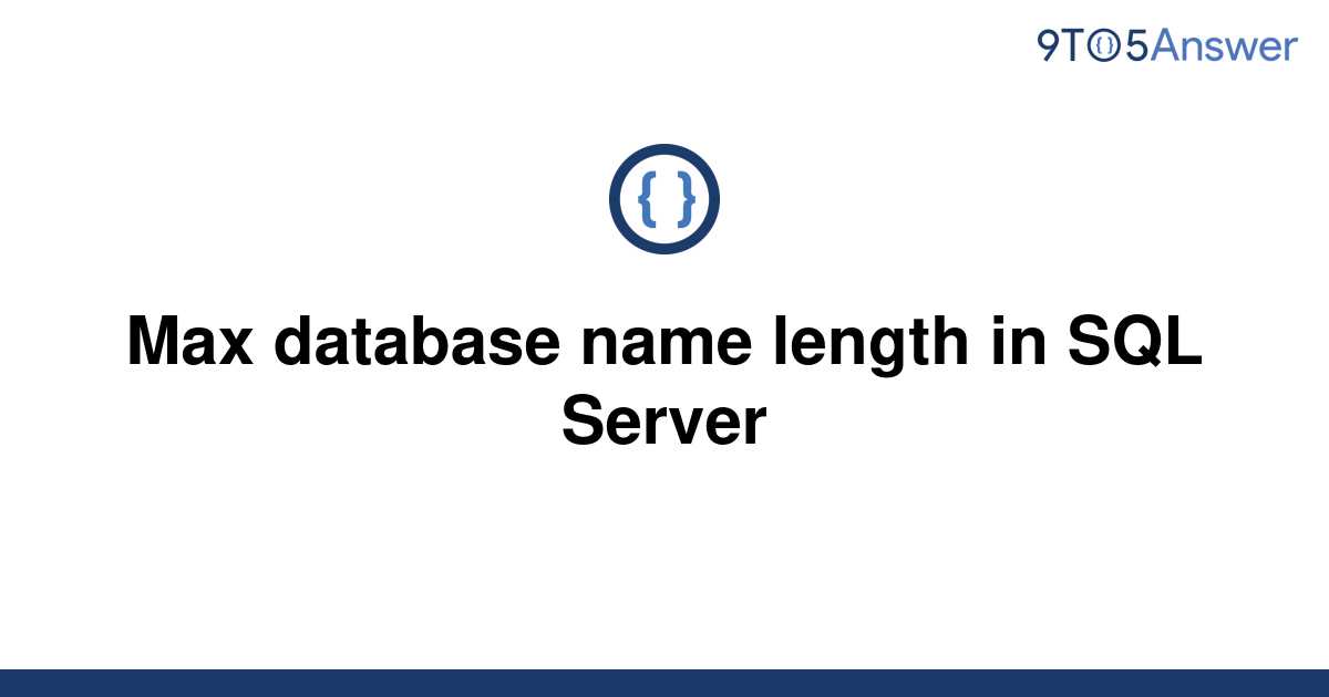 solved-max-database-name-length-in-sql-server-9to5answer