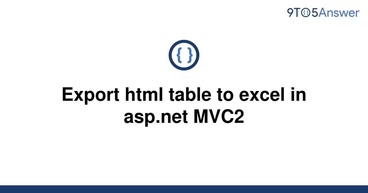 solved-export-html-table-to-excel-in-asp-mvc2-9to5answer