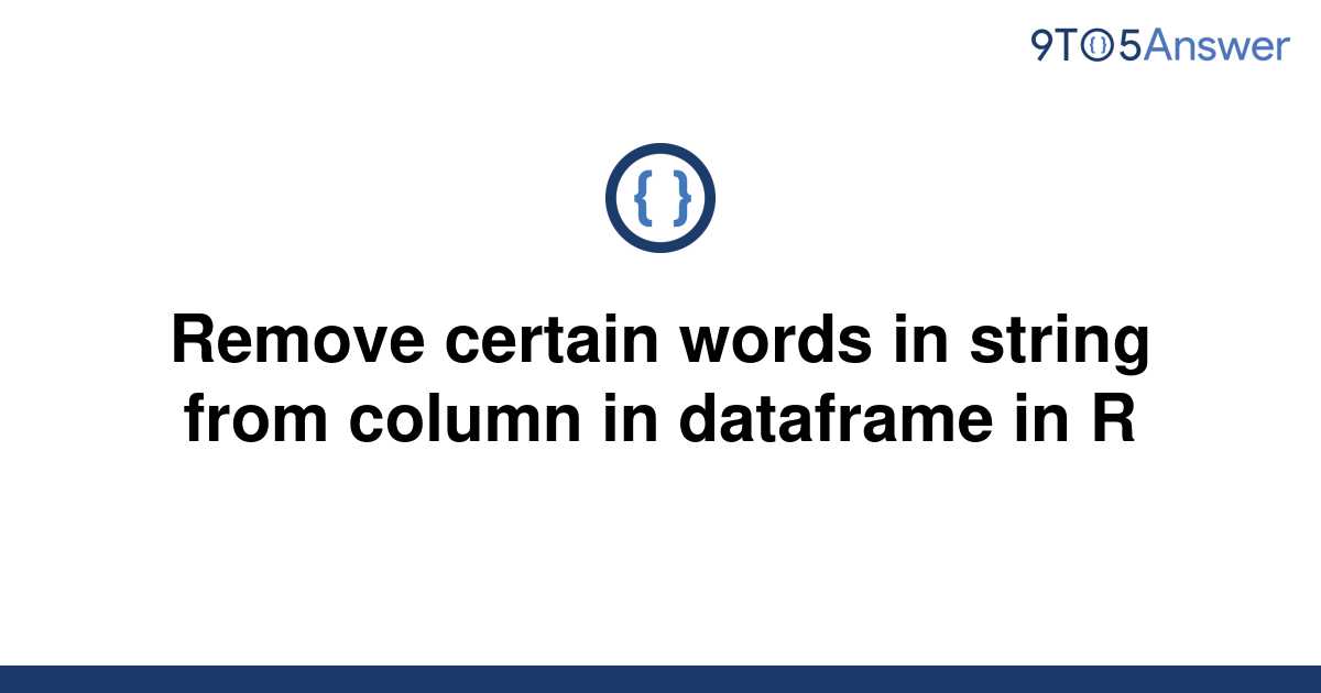 solved-remove-certain-words-in-string-from-column-in-9to5answer