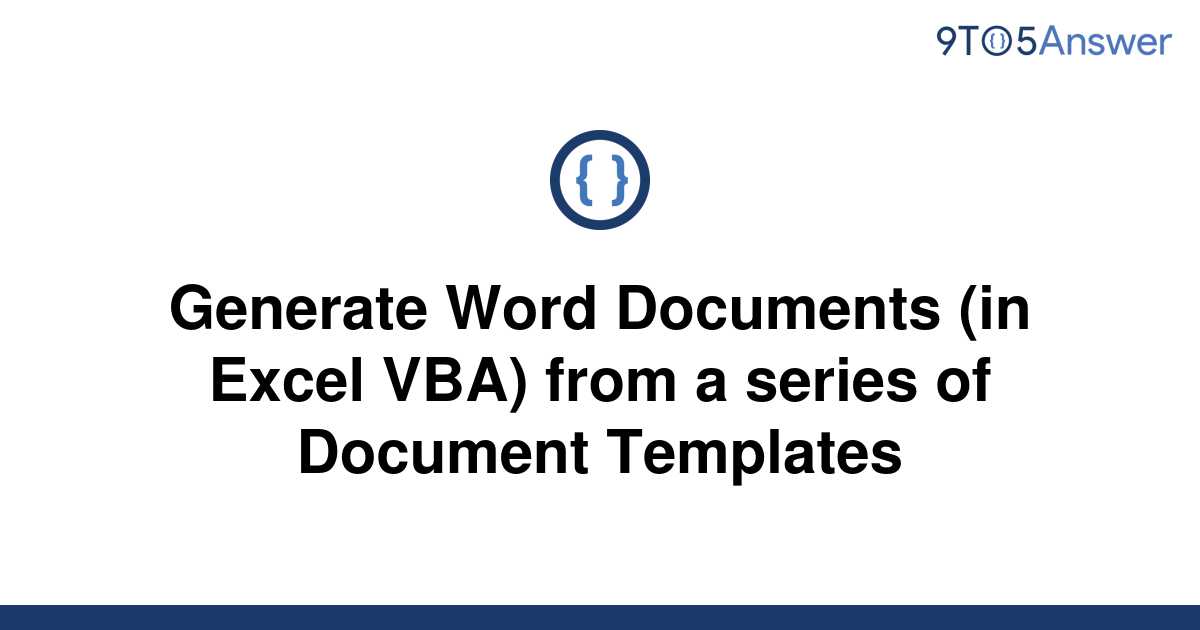 solved-generate-word-documents-in-excel-vba-from-a-9to5answer