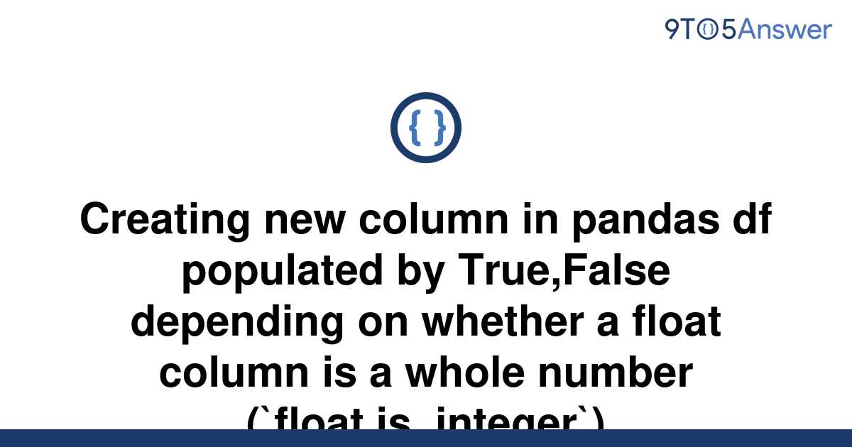 solved-creating-new-column-in-pandas-df-populated-by-9to5answer