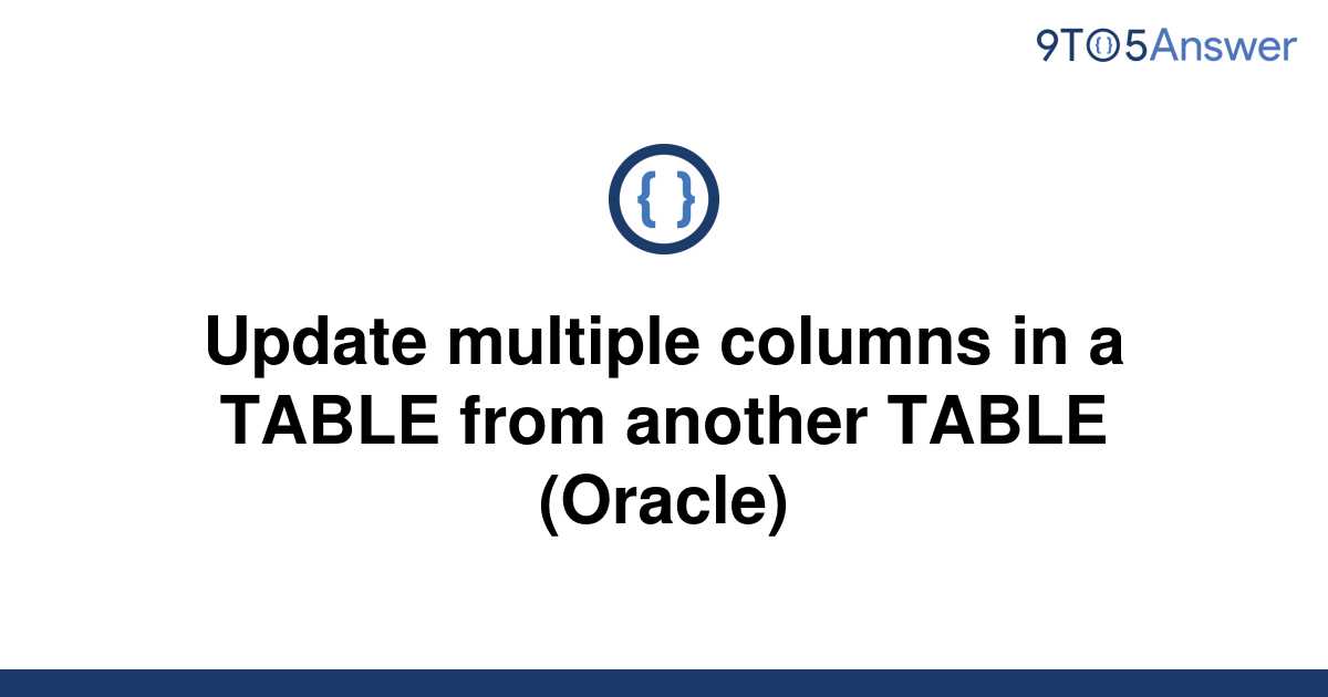 solved-update-multiple-columns-in-a-table-from-another-9to5answer