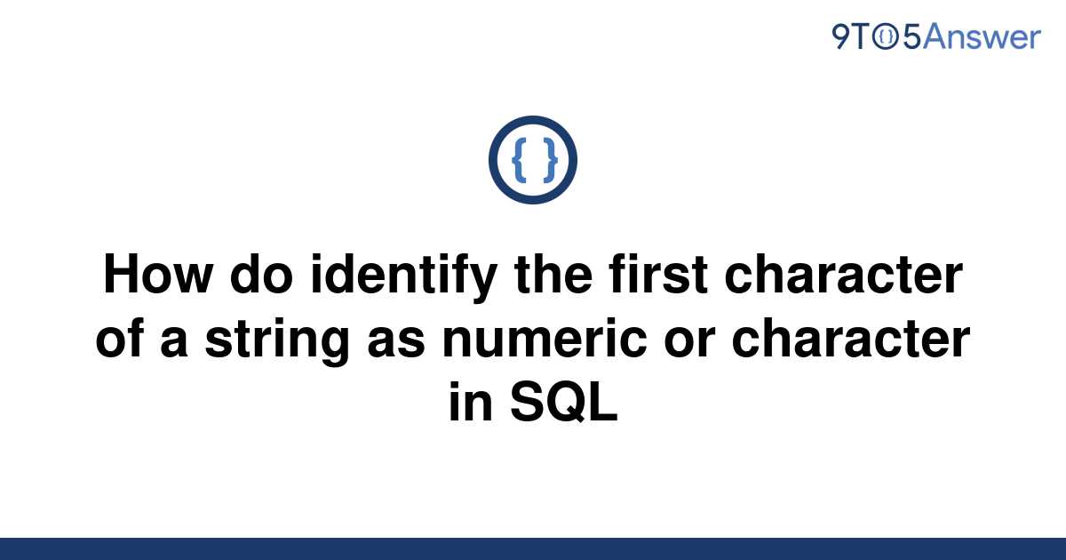 solved-how-do-identify-the-first-character-of-a-string-9to5answer