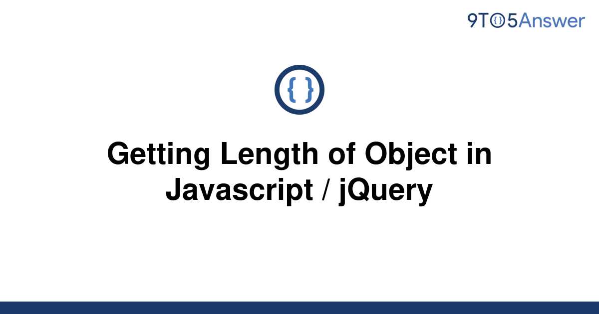 solved-getting-length-of-object-in-javascript-jquery-9to5answer