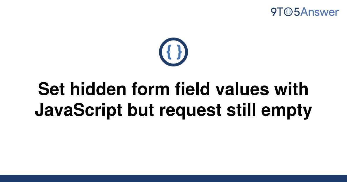 solved-set-hidden-form-field-values-with-javascript-but-9to5answer