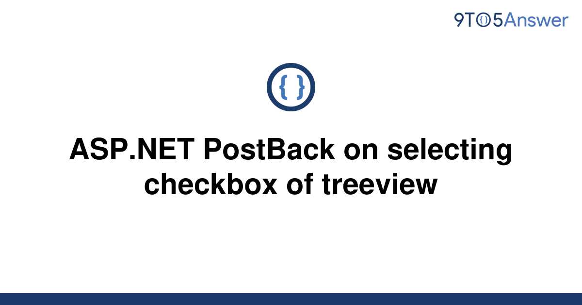 solved-asp-net-postback-on-selecting-checkbox-of-9to5answer