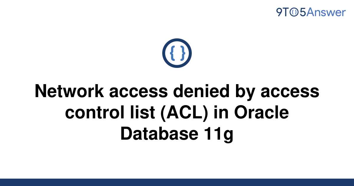 Ошибка ora 24247 network access denied by access control list acl