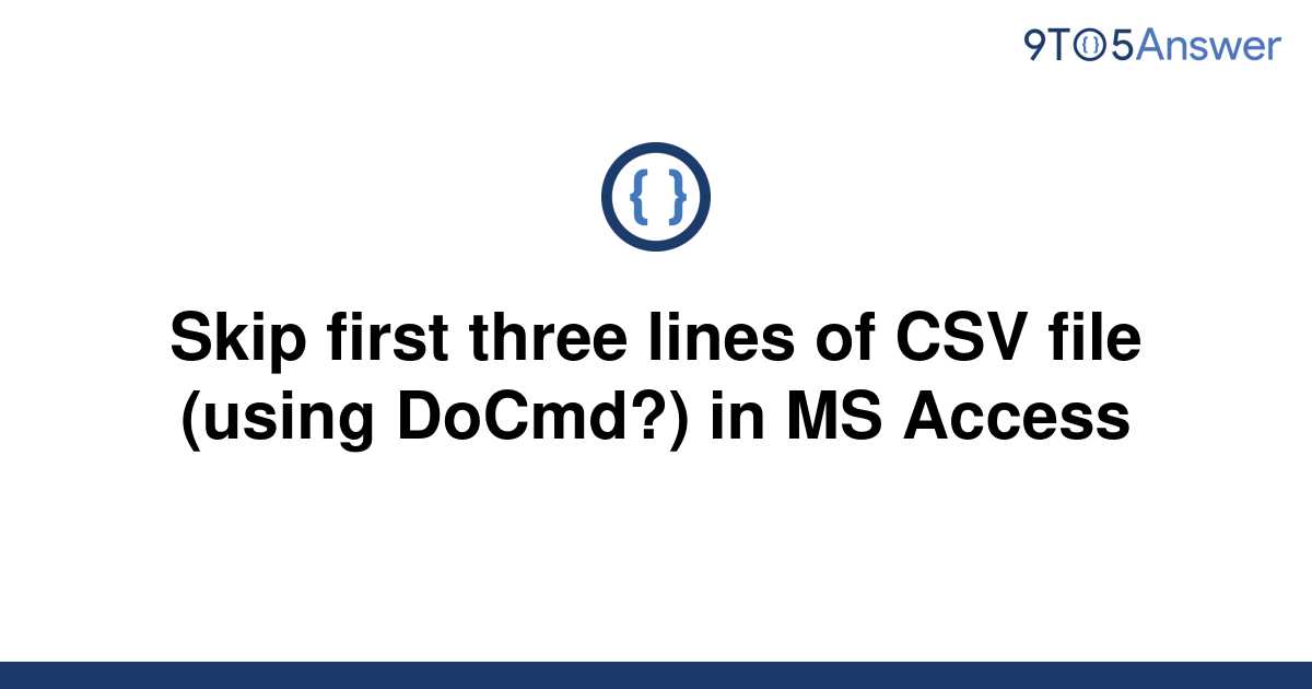 solved-skip-first-three-lines-of-csv-file-using-9to5answer