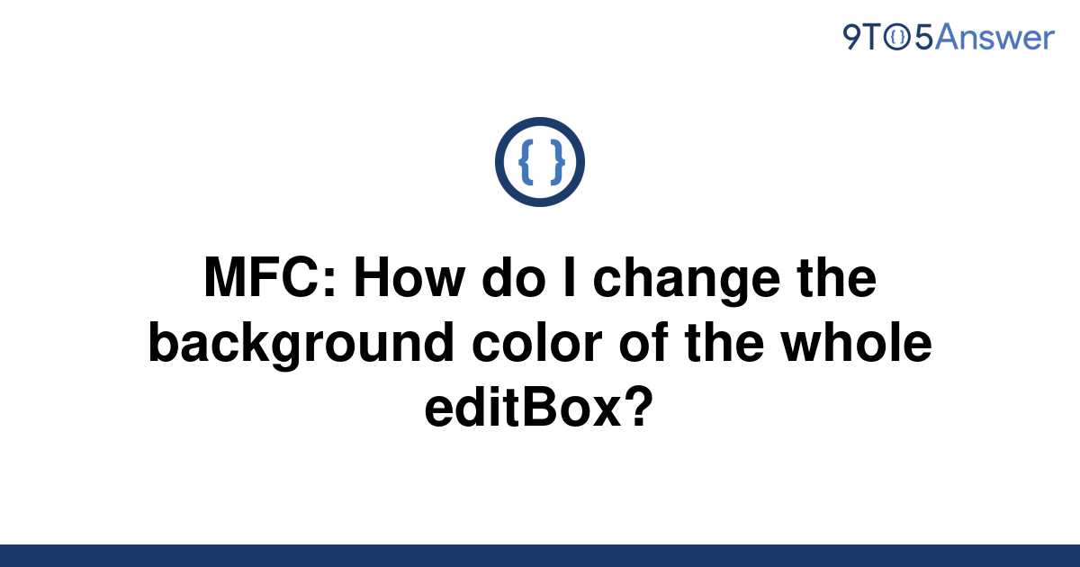 solved-mfc-how-do-i-change-the-background-color-of-the-9to5answer