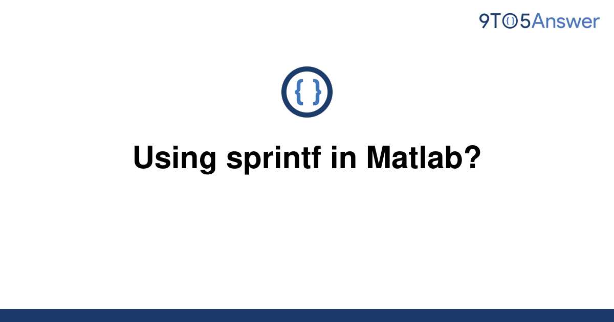 solved-using-sprintf-in-matlab-9to5answer