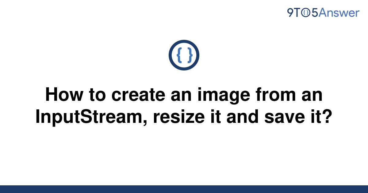 solved-how-to-create-an-image-from-an-inputstream-9to5answer