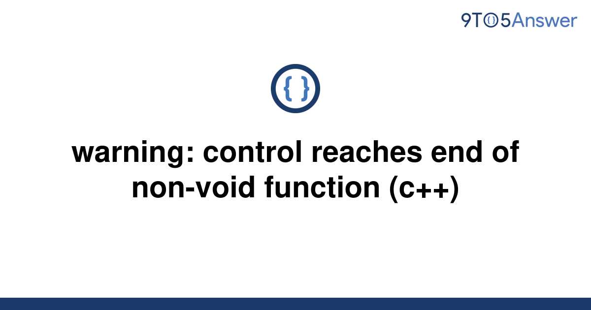 c-what-does-control-reaches-end-of-non-void-function-mean-2022