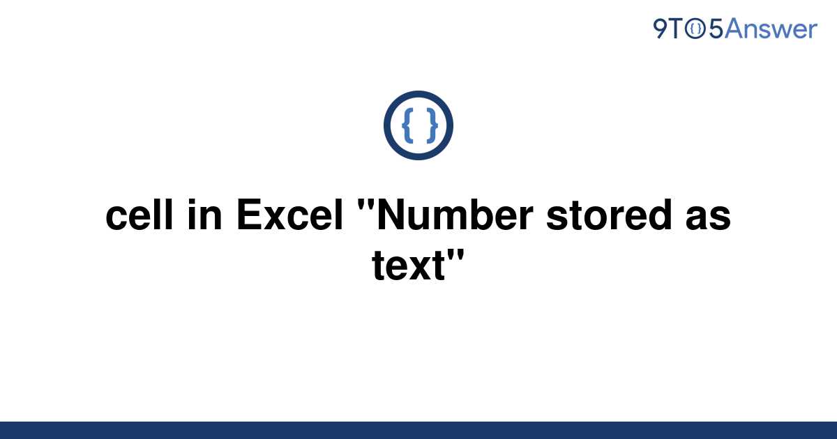 solved-cell-in-excel-number-stored-as-text-9to5answer