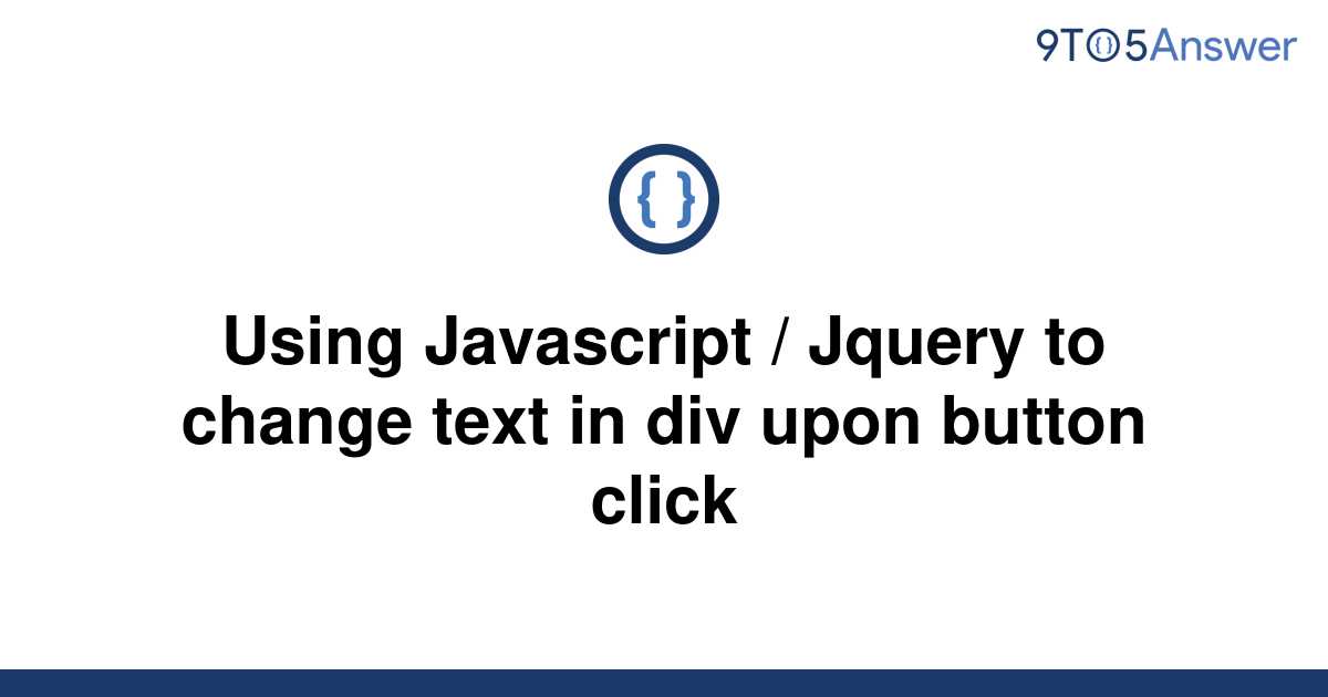 solved-using-javascript-jquery-to-change-text-in-div-9to5answer