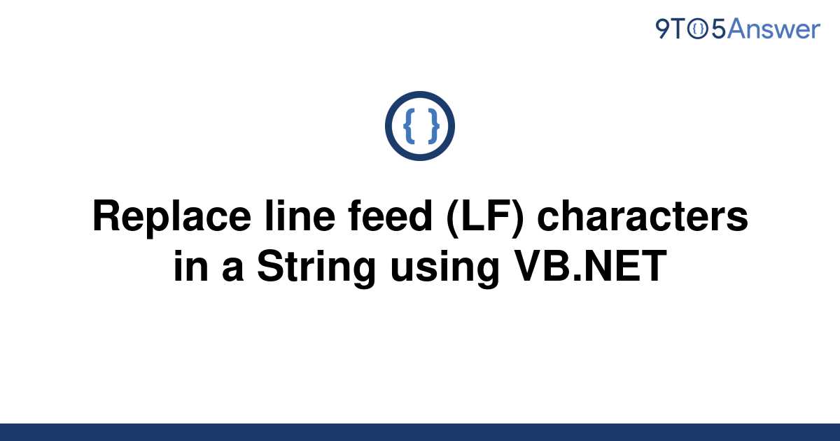 solved-replace-line-feed-lf-characters-in-a-string-9to5answer