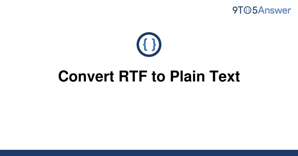 solved-convert-rtf-to-plain-text-9to5answer