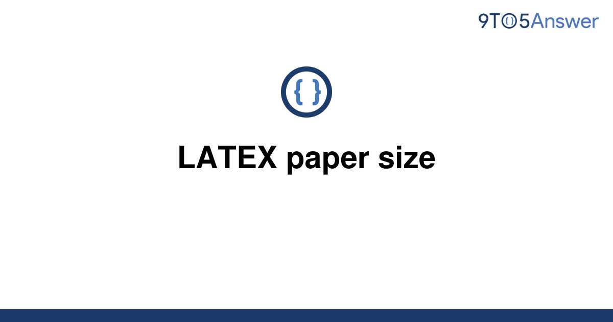 solved-latex-paper-size-9to5answer