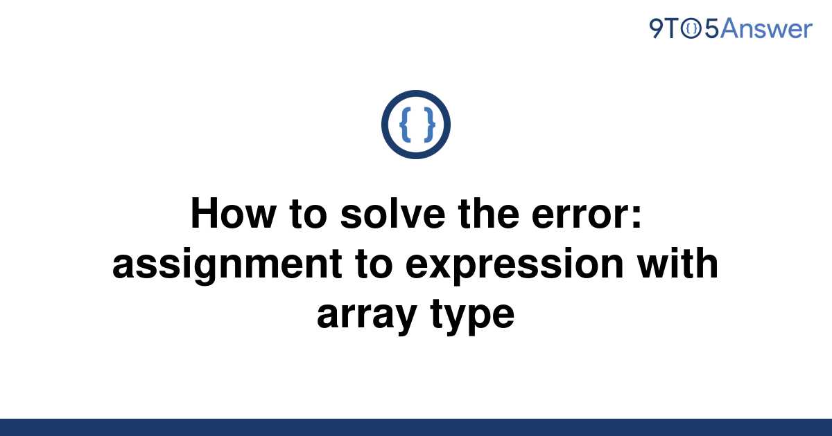 error assignment to expression