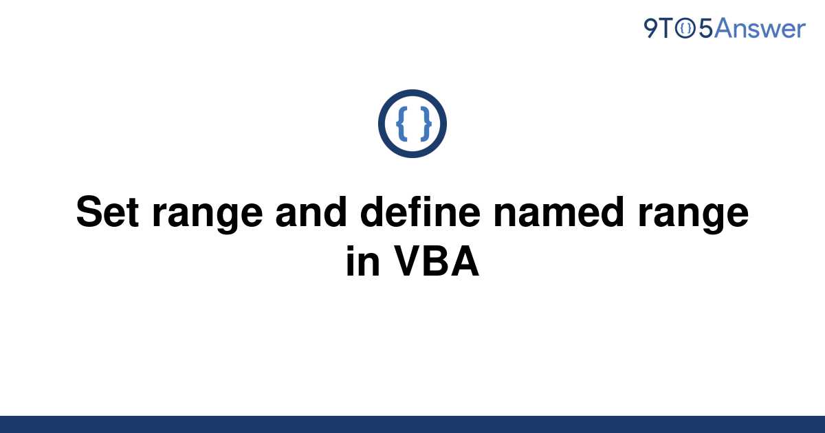 solved-set-range-and-define-named-range-in-vba-9to5answer