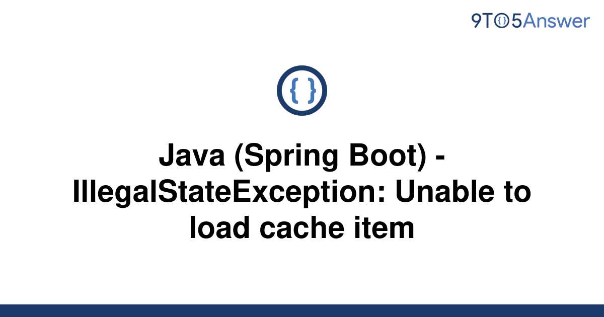 solved-java-spring-boot-illegalstateexception-9to5answer