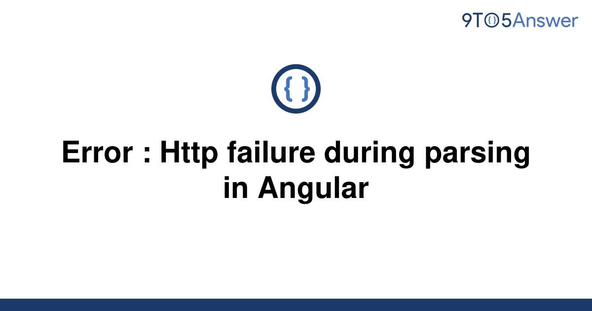 solved-error-http-failure-during-parsing-in-angular-9to5answer