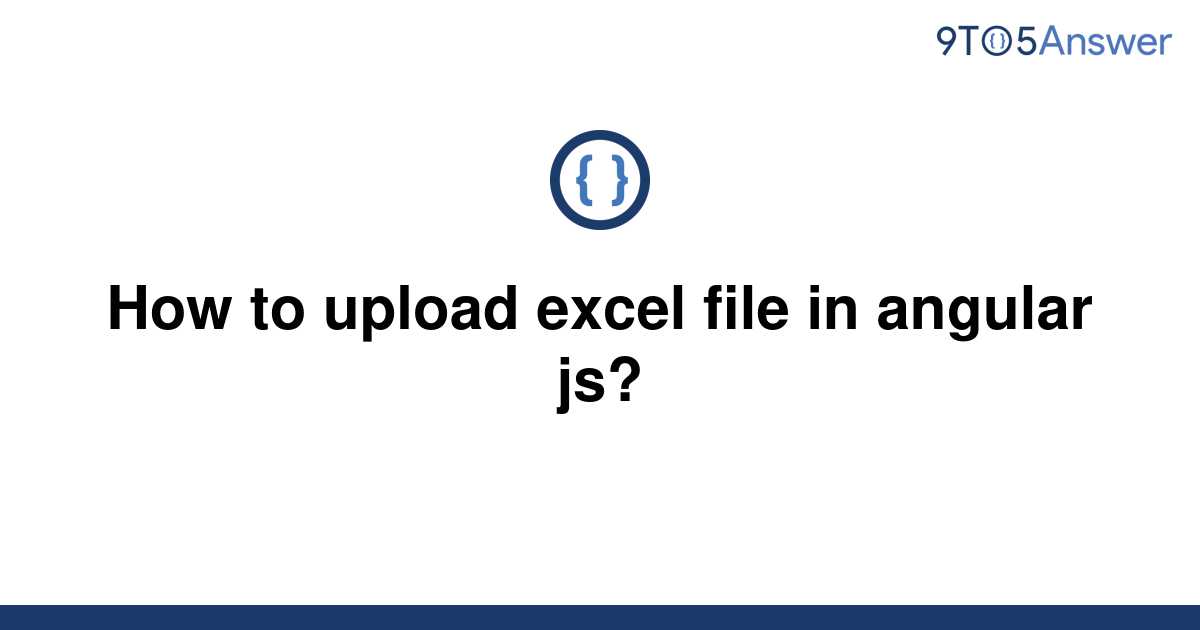 solved-how-to-upload-excel-file-in-angular-js-9to5answer