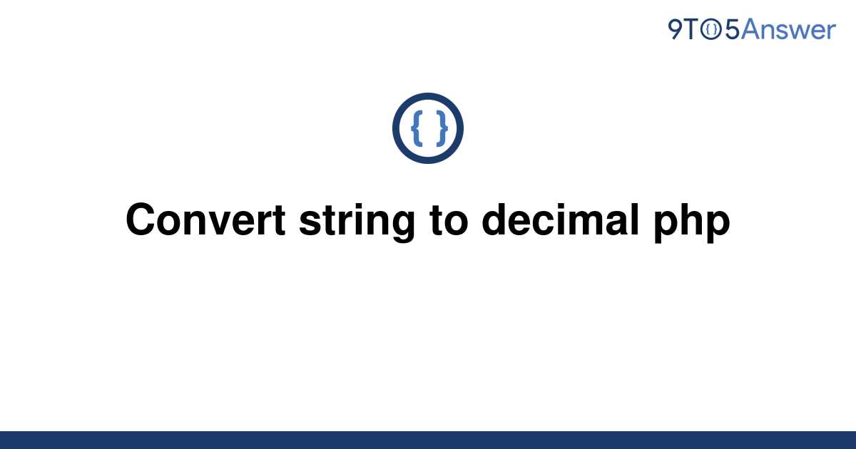 solved-convert-string-to-decimal-php-9to5answer