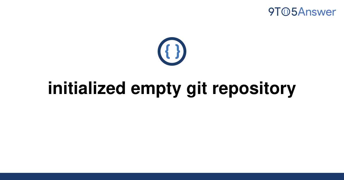 initialized empty git repository