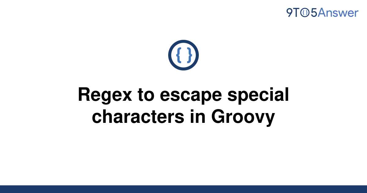 Replaceall Special Characters In Groovy