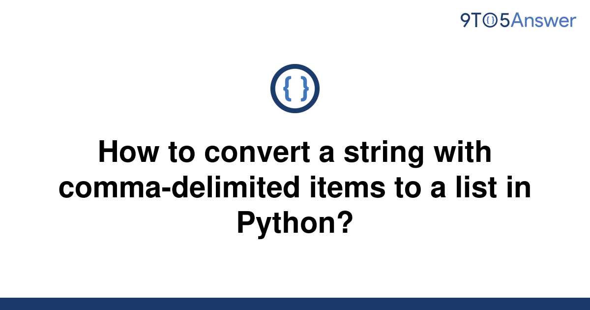 solved-how-to-convert-a-string-with-comma-delimited-9to5answer