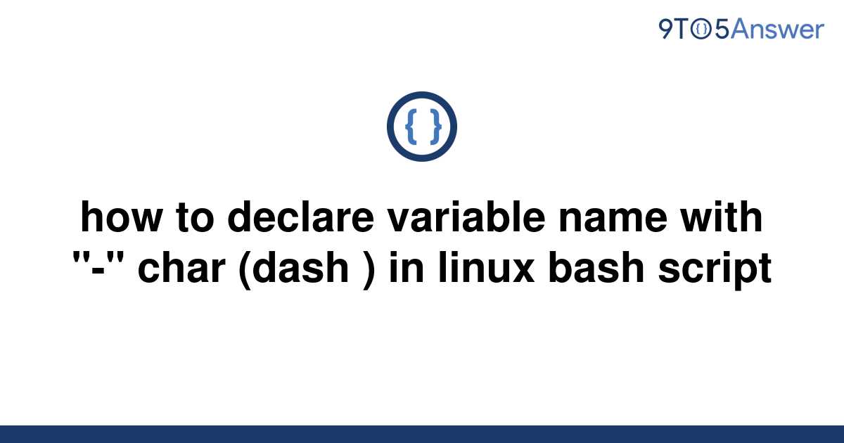 solved-how-to-declare-variable-name-with-char-dash-9to5answer