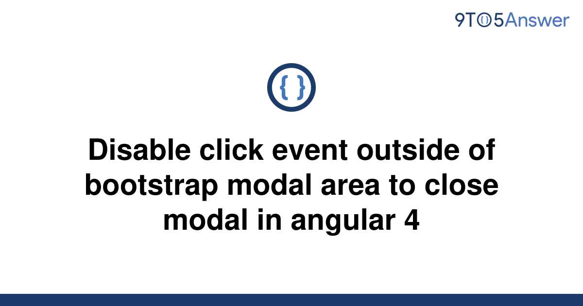 solved-disable-click-event-outside-of-bootstrap-modal-9to5answer