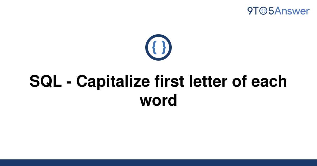 solved-sql-capitalize-first-letter-of-each-word-9to5answer