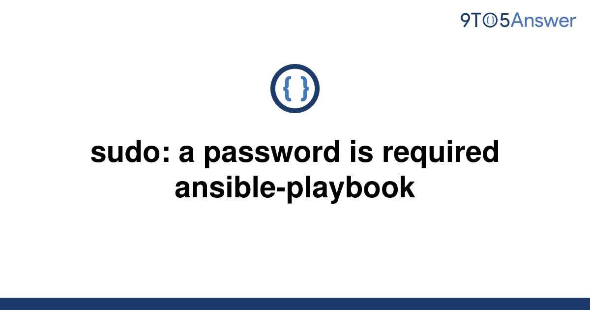 msg missing sudo password ansible