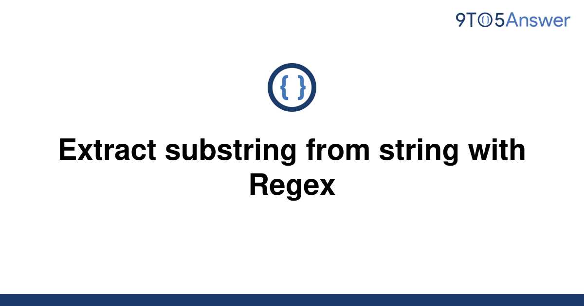 python-extract-substring-using-regex