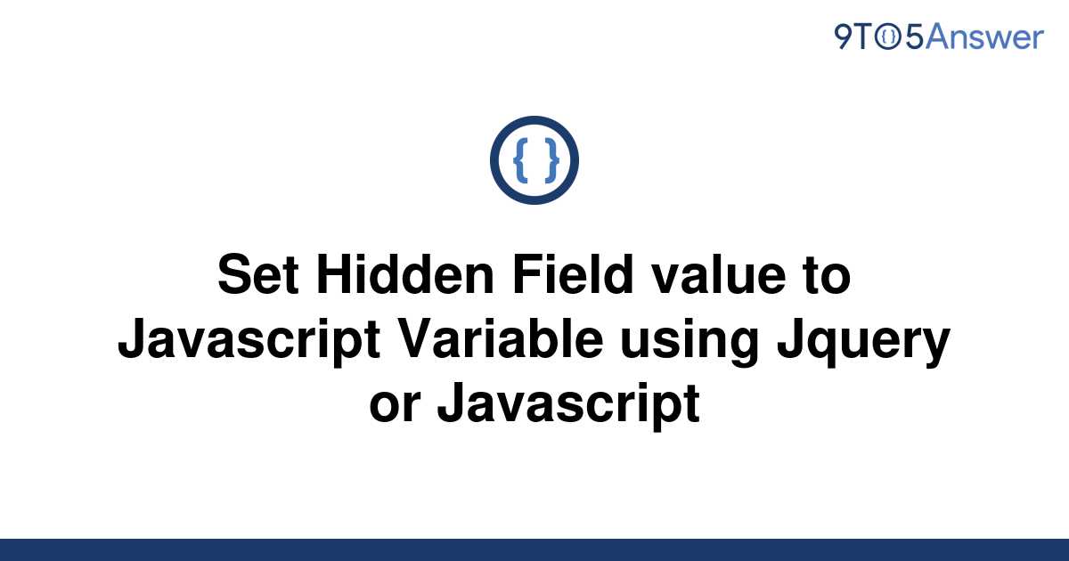 solved-set-hidden-field-value-to-javascript-variable-9to5answer