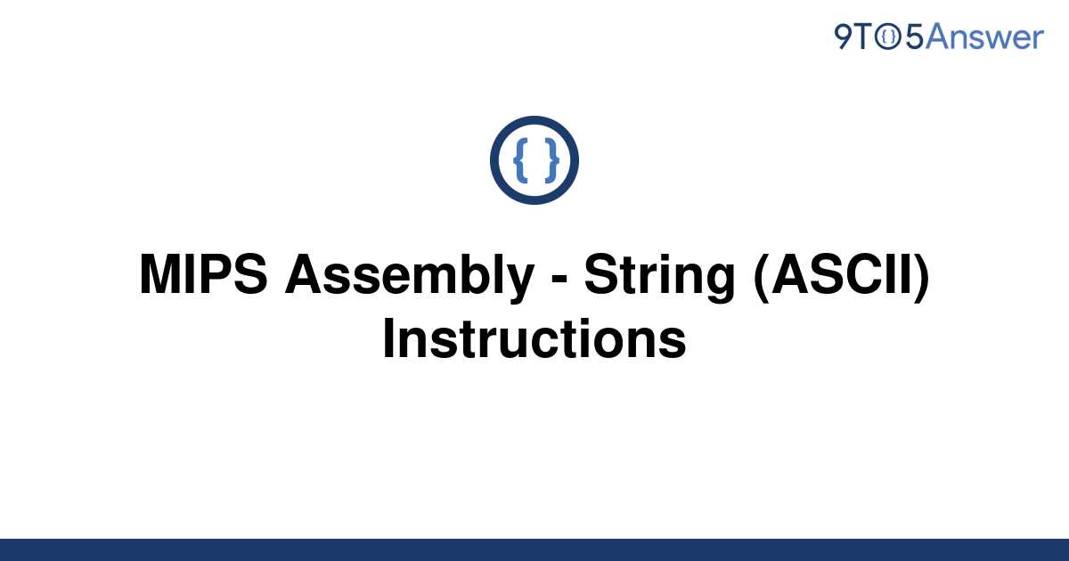 Solved Mips Assembly String Ascii Instructions 9to5answer 