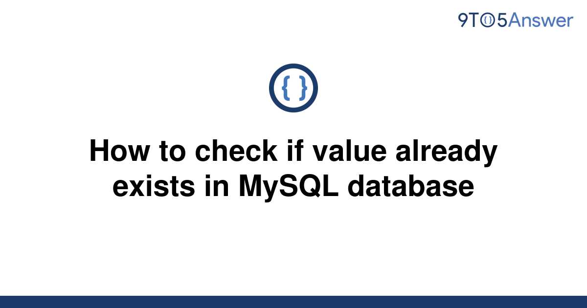 solved-how-to-check-if-value-already-exists-in-mysql-9to5answer