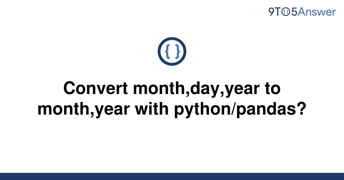 solved-convert-month-day-year-to-month-year-with-9to5answer